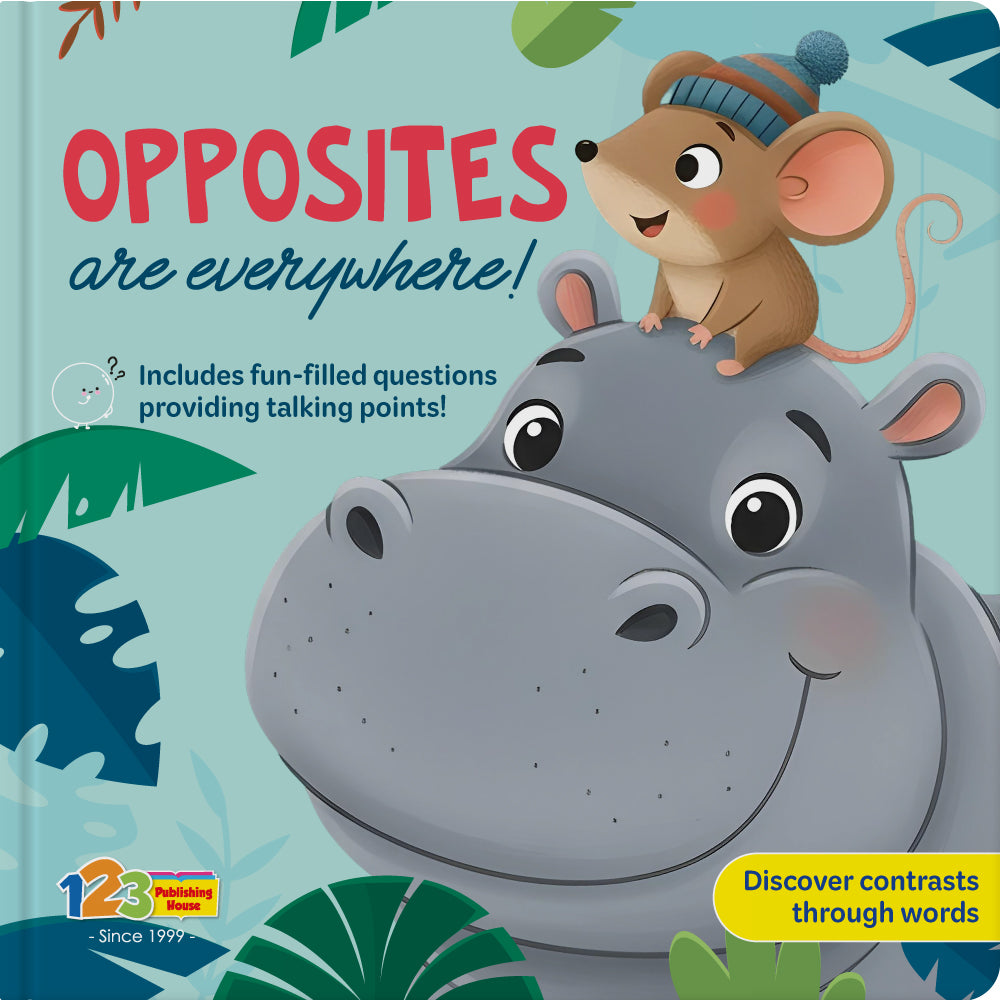 Opposites Are Everywhere – Book for Kids in English